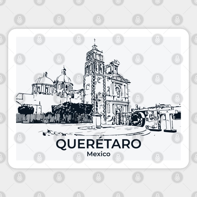 Querétaro - Mexico Magnet by Lakeric